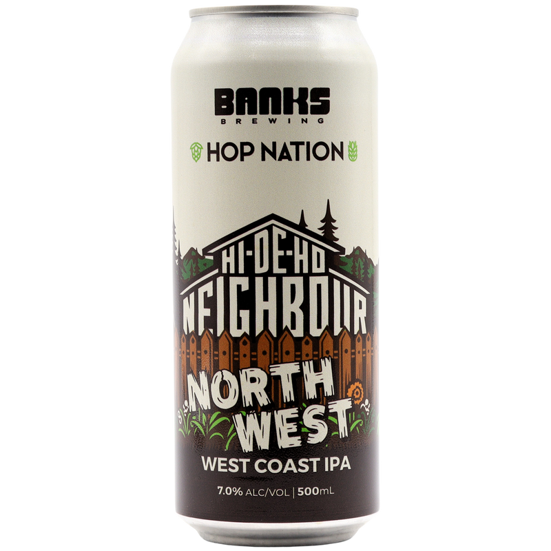 BANKS x HOP NATION - HI-DE-HO NEIGHBOUR NORTH WEST