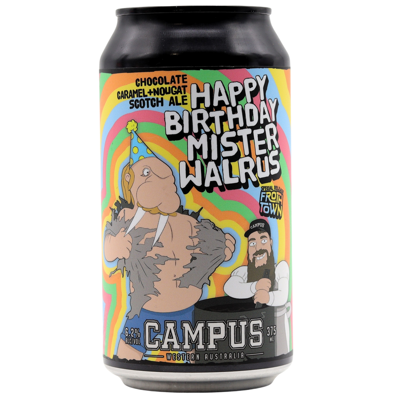 CAMPUS - HAPPY BIRTHDAY MISTER WALRUS