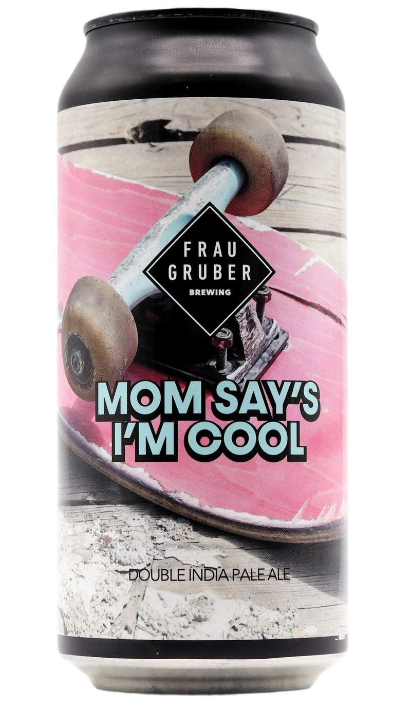 FRAUGRUBER - MOM SAYS I&
