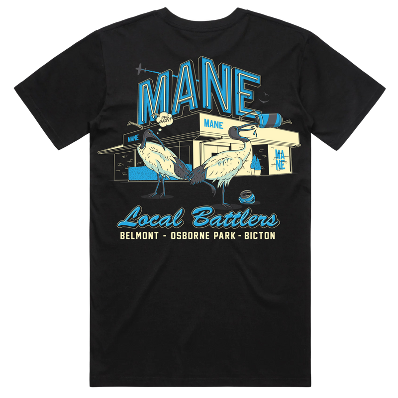 MANE - LOCAL BATTLERS T-SHIRT