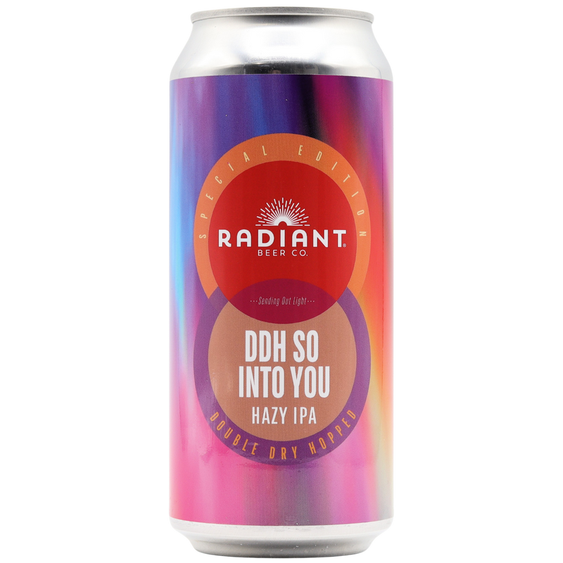 RADIANT BEER CO - DDH SO INTO YOU